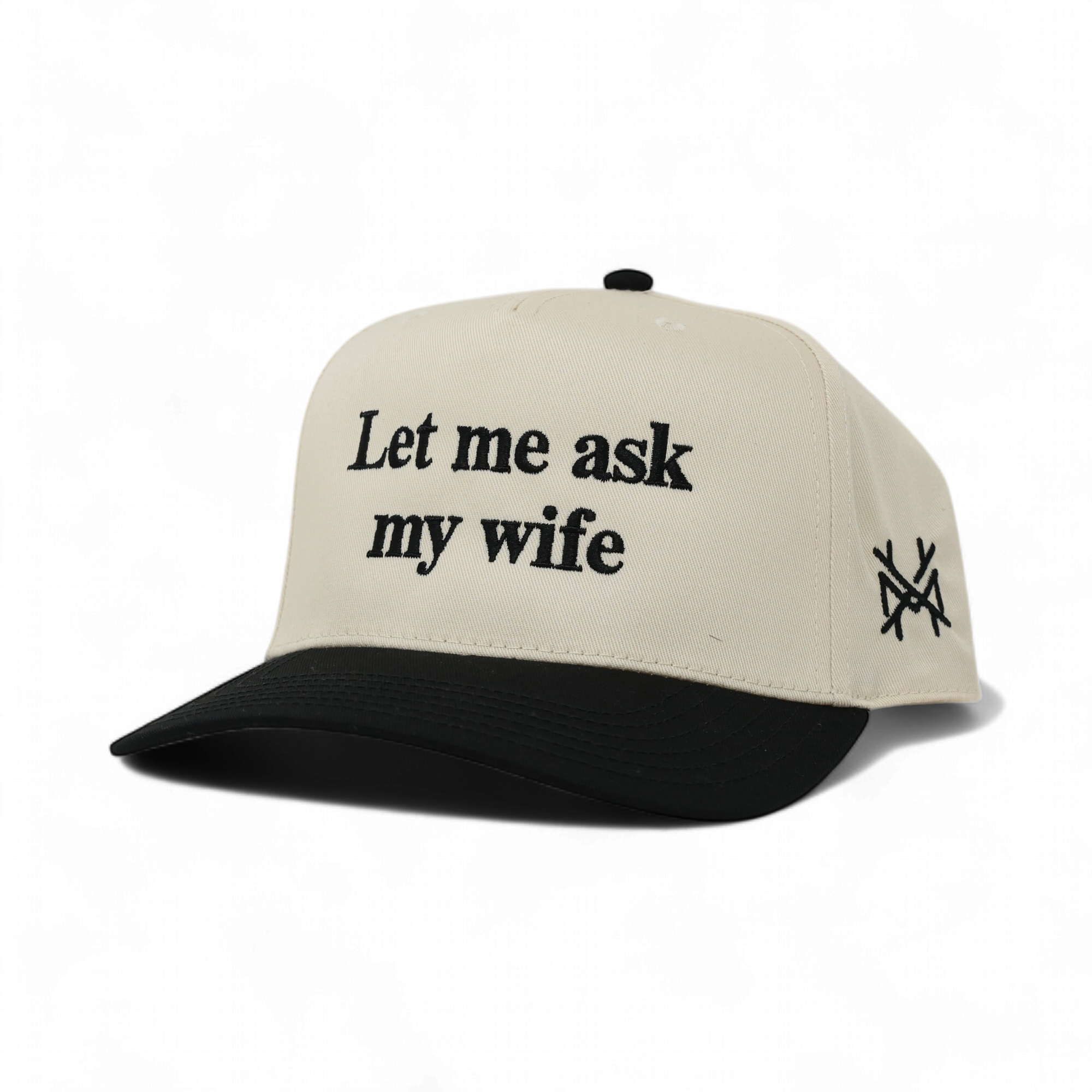 Let Me Ask My Wife Trucker Hat