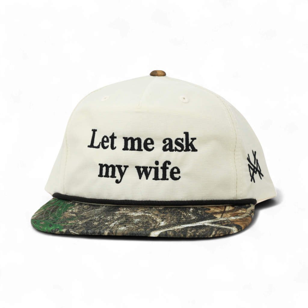 Let Me Ask My Wife Trucker Hat