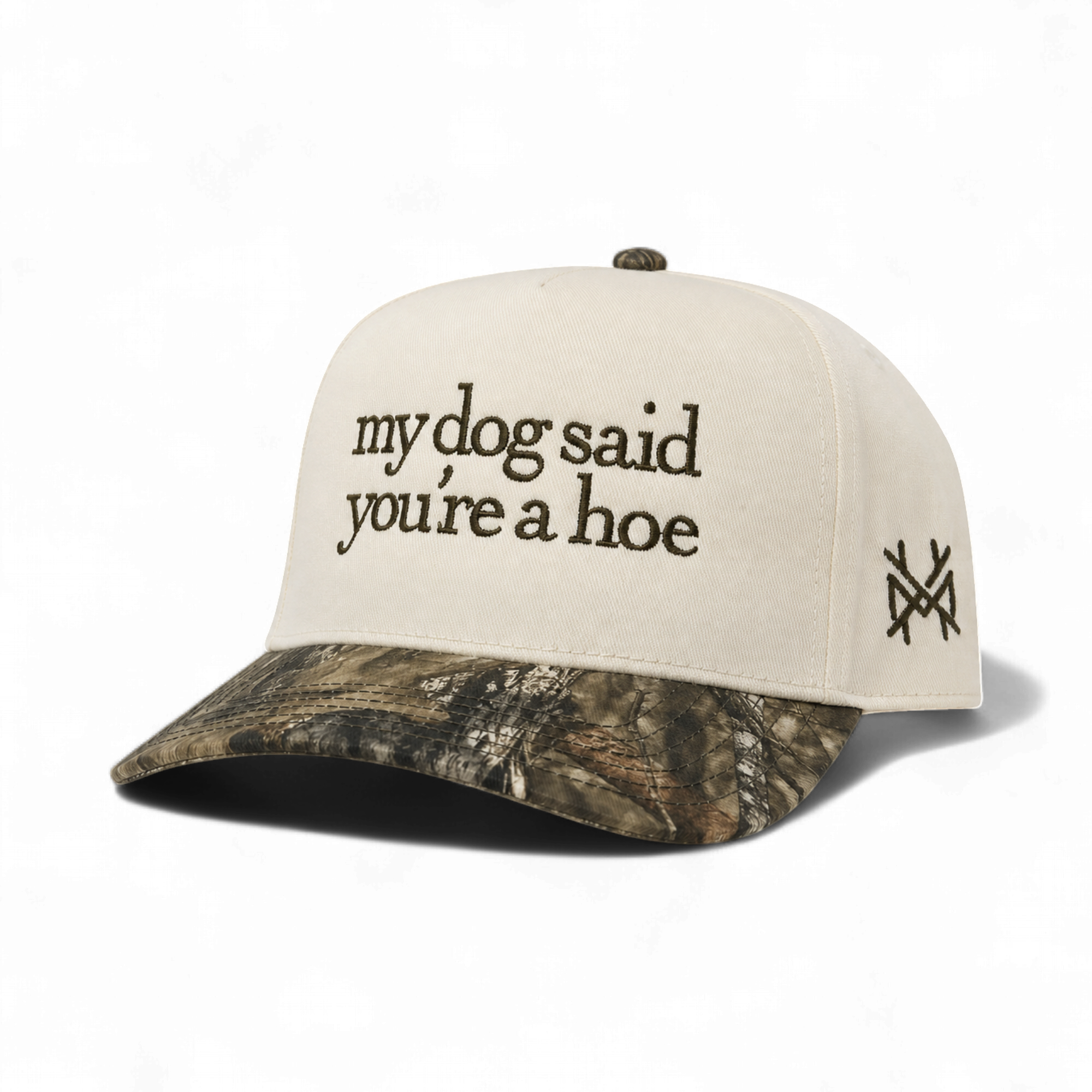 My Dog Said You're a Hoe Trucker Hat