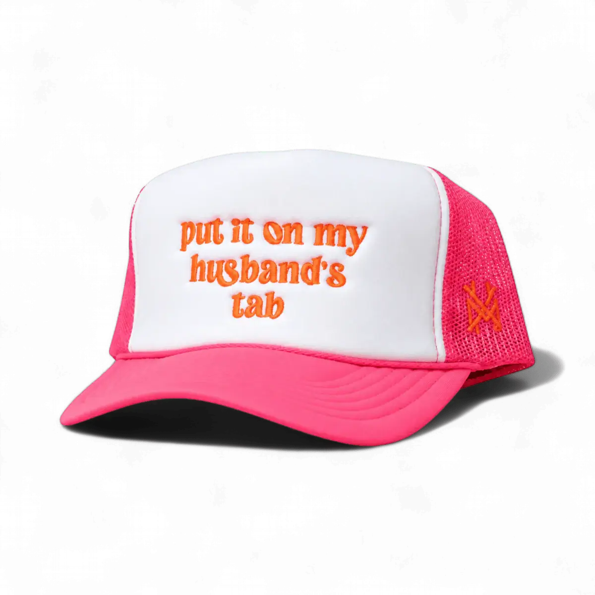 Put it on my Husband's Tab Trucker Hat